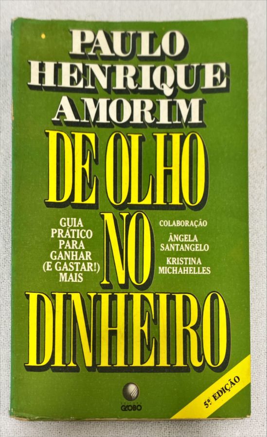 <a href="https://www.touchelivros.com.br/livro/de-olho-no-dinheiro/">De Olho No Dinheiro - Paulo Henrique Amorim</a>