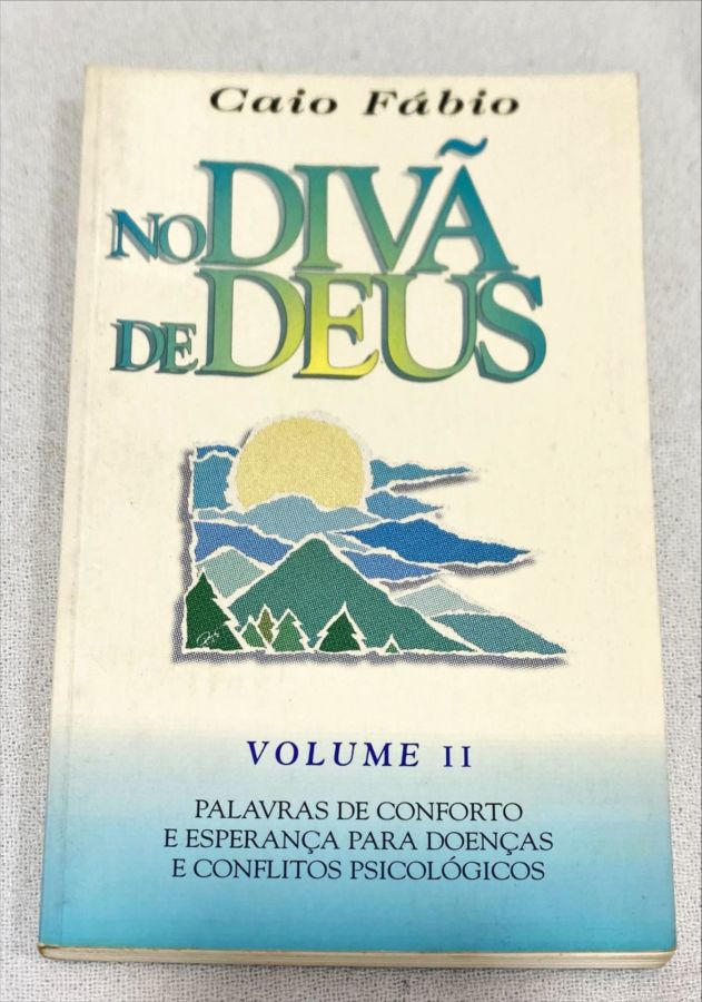 <a href="https://www.touchelivros.com.br/livro/no-diva-de-deus-vol-1/">No Divã De Deus, Vol.1 - Caio Fábio</a>