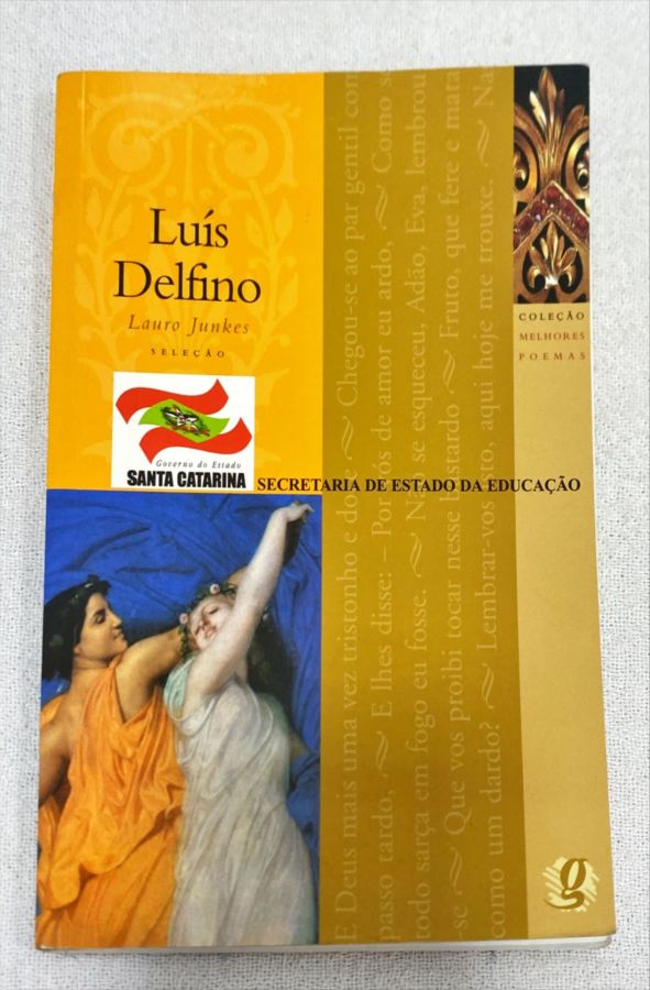 <a href="https://www.touchelivros.com.br/livro/melhores-poemas-luis-delfino/">Melhores Poemas Luís Delfino - Lauro Junkes</a>