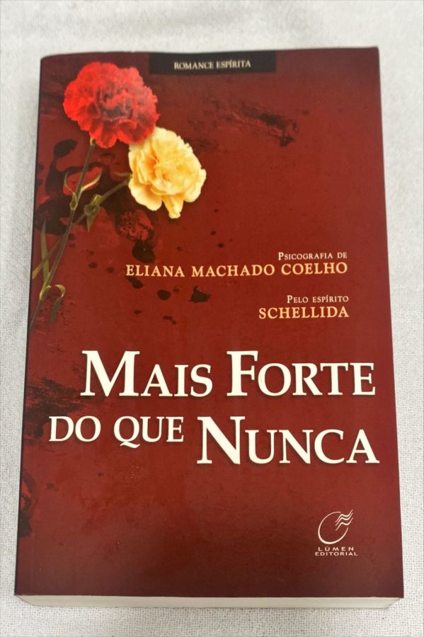 <a href="https://www.touchelivros.com.br/livro/mais-forte-do-que-nunca-2/">Mais Forte Do Que Nunca - Eliana Machado Coelho; Schellida</a>