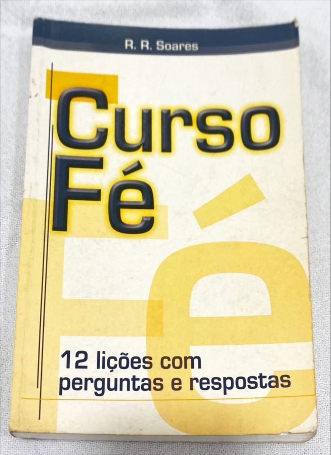 <a href="https://www.touchelivros.com.br/livro/curso-fe/">Curso Fé - R. R. Soares</a>