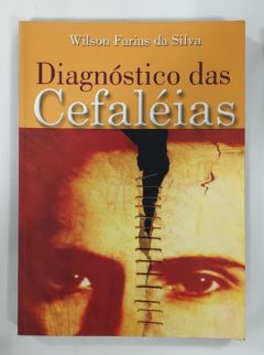<a href="https://www.touchelivros.com.br/livro/diagnostico-das-cefaleias/">Diagnóstico Das Cefaléias - Wilson Farias Da Silva</a>