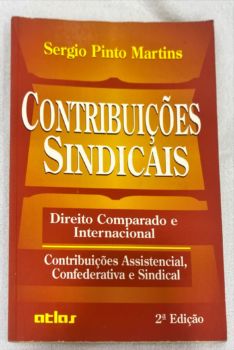 <a href="https://www.touchelivros.com.br/livro/contribuicoes-sindicais/">Contribuições Sindicais - Sérgio Pinto Martins</a>