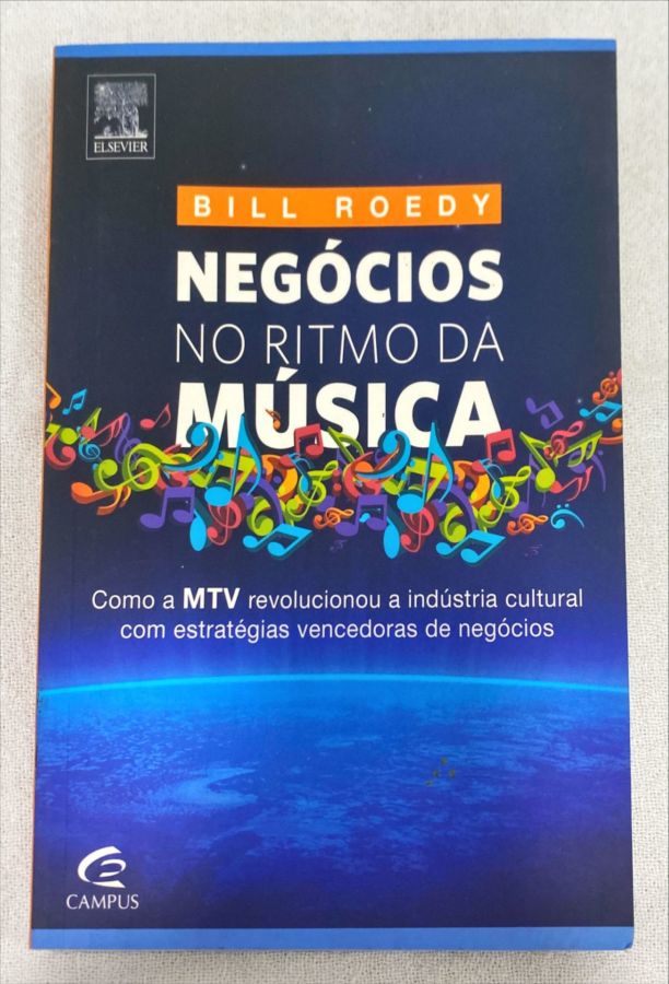 <a href="https://www.touchelivros.com.br/livro/negocios-no-ritmo-da-musica/">Negócios No Ritmo Da Música - Bill Roedy</a>