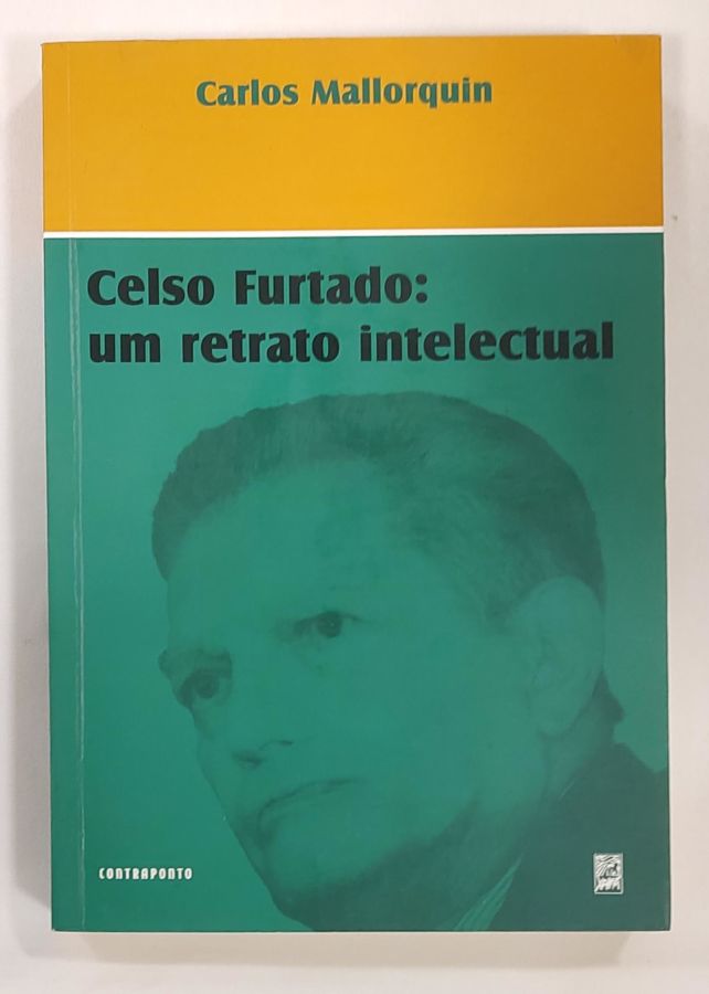 <a href="https://www.touchelivros.com.br/livro/celso-furtado-um-retrato-intelectual/">Celso Furtado: Um Retrato Intelectual - Carlos Mallorquin</a>