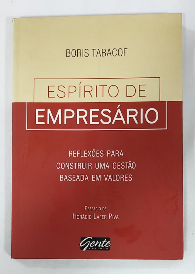 <a href="https://www.touchelivros.com.br/livro/espirito-de-empresario/">Espírito De Empresário - Boris Tabacof</a>