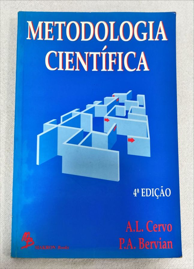 <a href="https://www.touchelivros.com.br/livro/metodologia-cientifica/">Metodologia Científica - A. L. Cervo; P. A. Bervian</a>