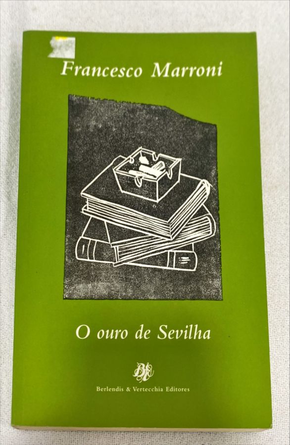 <a href="https://www.touchelivros.com.br/livro/o-ouro-de-sevilha-2/">O Ouro De Sevilha - Francesco Marroni</a>