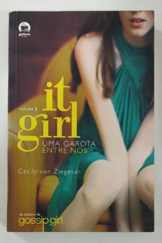 <a href="https://www.touchelivros.com.br/livro/uma-garota-entre-nos-it-girl-vol-2/">Uma Garota Entre Nós – It Girl Vol. 2 - Cecily Von Ziegesar</a>