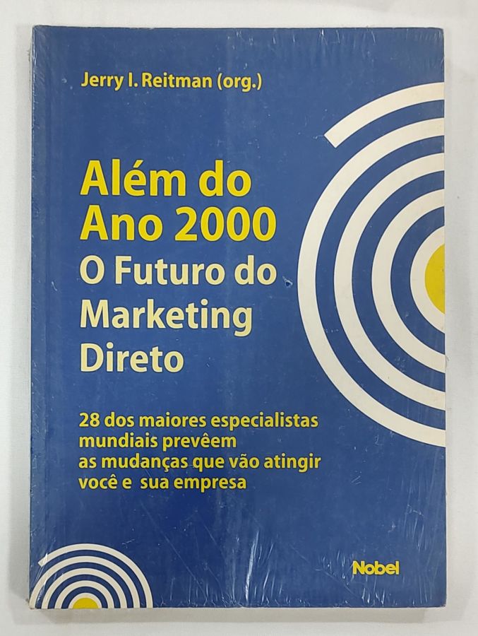 <a href="https://www.touchelivros.com.br/livro/alem-do-ano-2000-o-futuro-do-marketing-direto/">Além Do Ano 2000: O Futuro Do Marketing Direto - Jerry I. Reitaman (org.)</a>