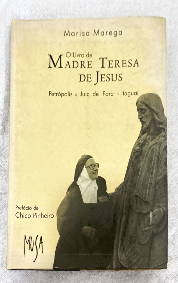 <a href="https://www.touchelivros.com.br/livro/o-livro-de-madre-teresa-de-jesus-2/">O Livro De Madre Teresa De Jesus - Marisa Marega</a>