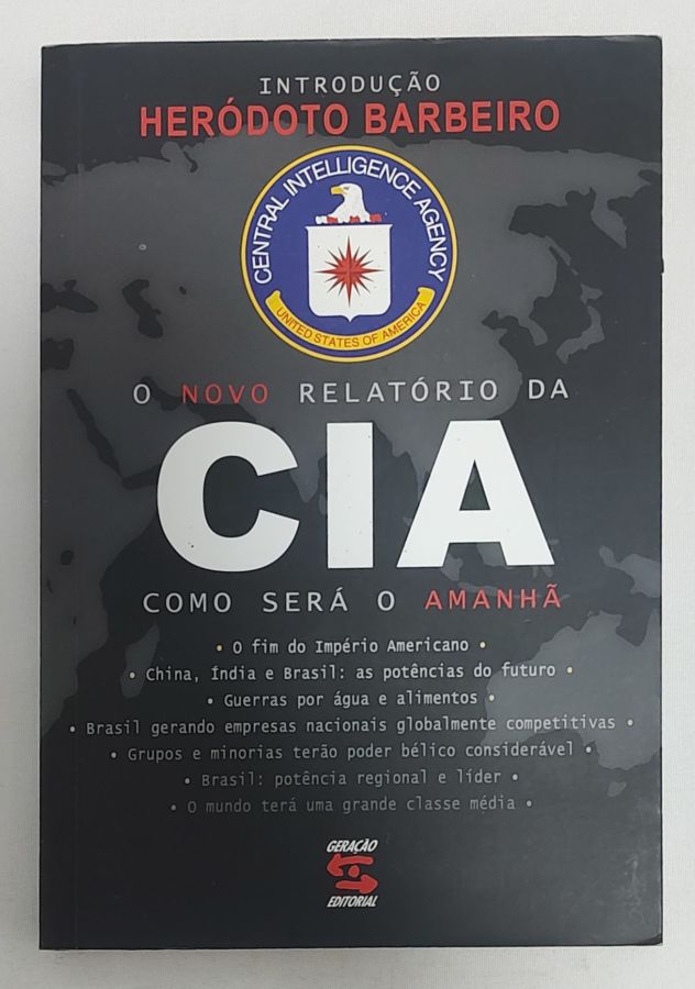 <a href="https://www.touchelivros.com.br/livro/o-novo-relatorio-da-cia-como-sera-o-amanha-2/">O Novo Relatório Da CIA: Como Será O Amanhã - Heródoto Barbeiro</a>