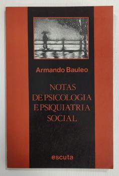 <a href="https://www.touchelivros.com.br/livro/notas-de-psicologia-e-psiquiatria-social-2/">Notas De Psicologia E Psiquiatria Social - Armando Bauleo</a>