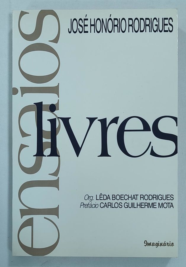 <a href="https://www.touchelivros.com.br/livro/ensaios-livres-2/">Ensaios Livres - José Honório Rodrigues</a>