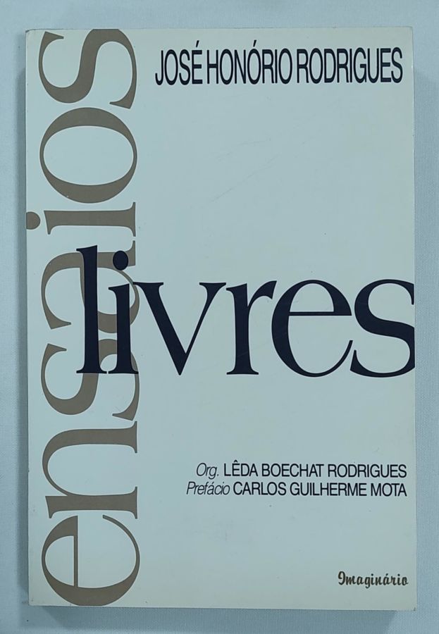 <a href="https://www.touchelivros.com.br/livro/ensaios-livres/">Ensaios Livres - José Honório Rodrigues</a>
