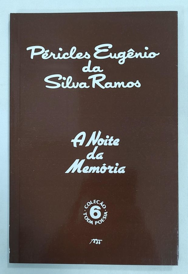 <a href="https://www.touchelivros.com.br/livro/noite-da-memoria-colecao-toda-poesia-6-2/">Noite Da Memória – Coleção Toda Poesia 6 - Péricles Eugênio da Silva Ramos</a>