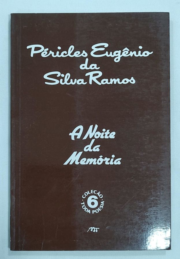 <a href="https://www.touchelivros.com.br/livro/noite-da-memoria-colecao-toda-poesia-6/">Noite Da Memória – Coleção Toda Poesia 6 - Péricles Eugênio da Silva Ramos</a>