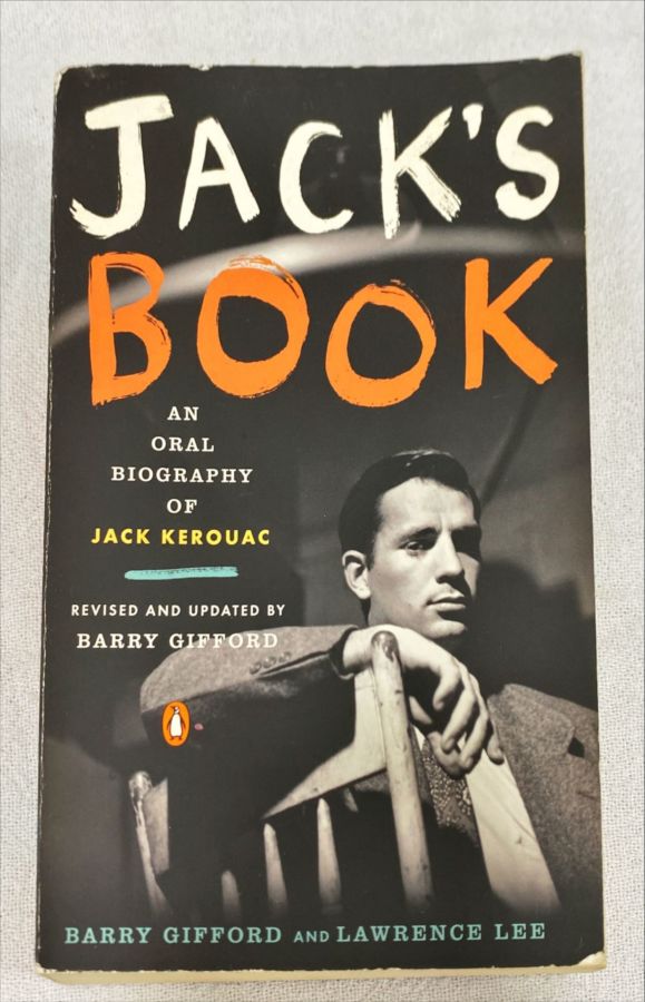 <a href="https://www.touchelivros.com.br/livro/jacks-book-an-oral-biography-of-jack-kerouac/">Jack’s Book: An Oral Biography Of Jack Kerouac - Barry Gifford; Lawrence Lee</a>