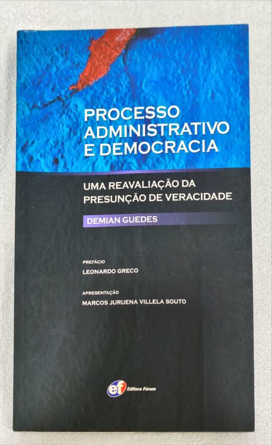 <a href="https://www.touchelivros.com.br/livro/processo-administrativo-e-democracia/">Processo Administrativo E Democracia - Demian Guedes</a>