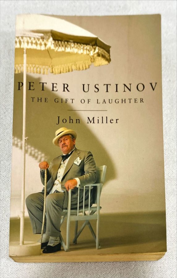 <a href="https://www.touchelivros.com.br/livro/peter-ustinov-the-gift-of-laughter/">Peter Ustinov: The Gift Of Laughter - John Miller</a>