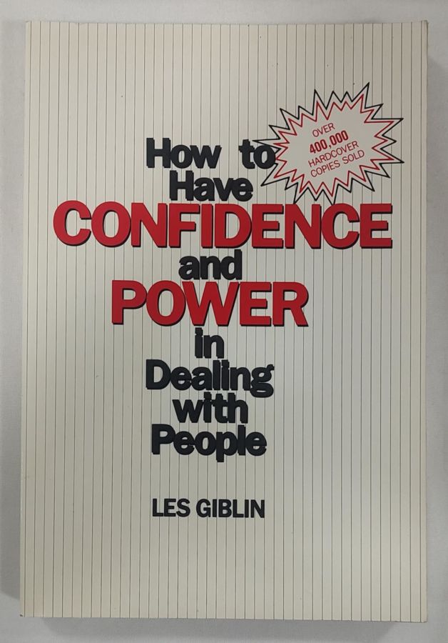<a href="https://www.touchelivros.com.br/livro/how-to-have-confidence-and-power-in-dealing-with-people/">How To Have Confidence And Power In Dealing With People - Leslie T. Giblin</a>