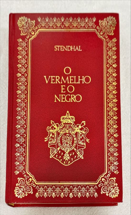 <a href="https://www.touchelivros.com.br/livro/o-vermelho-e-o-negro/">O Vermelho E O Negro - Stendhal</a>
