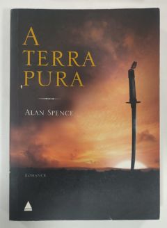<a href="https://www.touchelivros.com.br/livro/a-terra-pura/">A Terra Pura - Alan Spence</a>