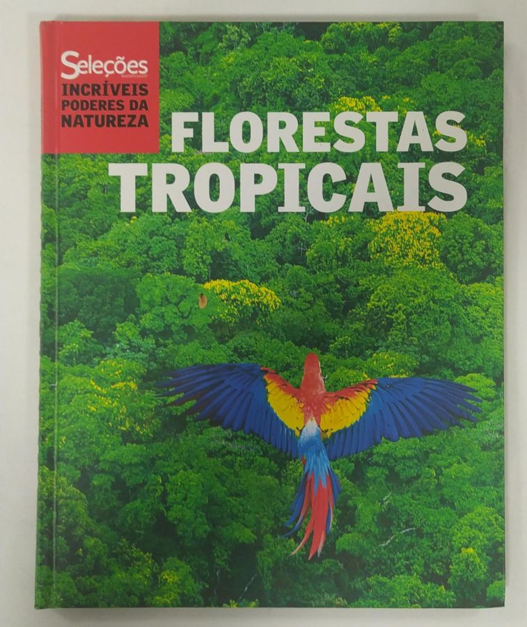 <a href="https://www.touchelivros.com.br/livro/os-incriveis-poderes-da-natureza-vol-4-florestas-tropicais/">Os Incríveis Poderes da Natureza – Vol.4 – Florestas Tropicais - Reader's Digest Seleções</a>