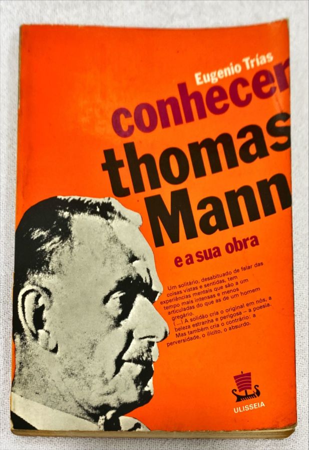 <a href="https://www.touchelivros.com.br/livro/conhecer-thomas-mann-e-sua-obra/">Conhecer Thomas Mann E Sua Obra - Eugenio Trías</a>