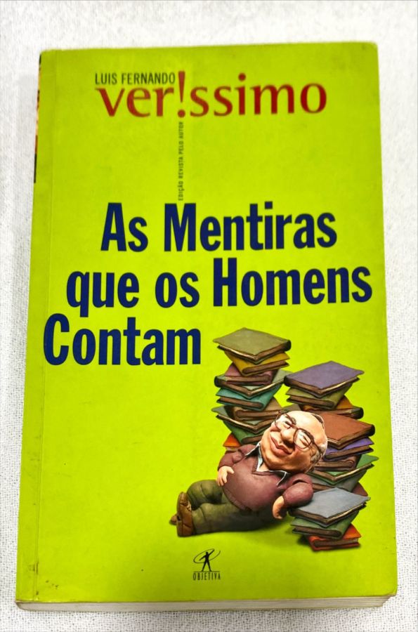 <a href="https://www.touchelivros.com.br/livro/as-mentiras-que-os-homens-contam-6/">As Mentiras Que Os Homens Contam - Luis Fernando Verissimo</a>