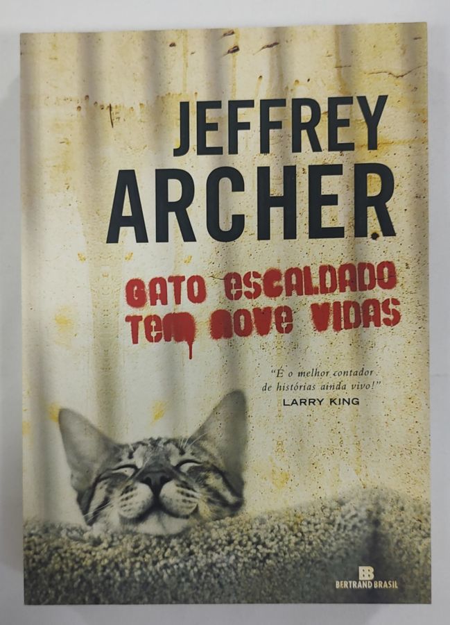 <a href="https://www.touchelivros.com.br/livro/gato-escaldado-tem-nove-vidas/">Gato Escaldado Tem Nove Vidas - Jeffrey Archer</a>