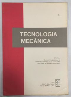 <a href="https://www.touchelivros.com.br/livro/tecnologia-mecanica/">Tecnologia Mecânica - Vários Autores</a>