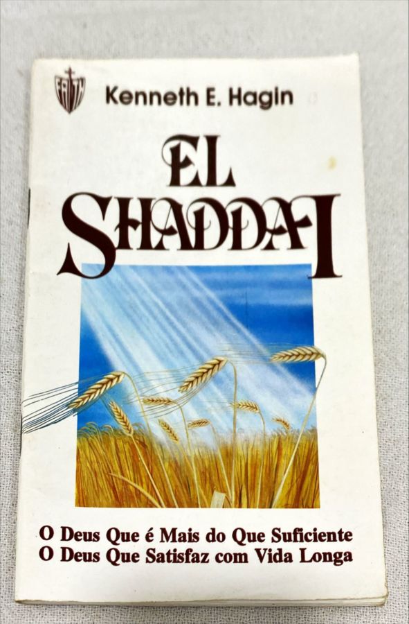 <a href="https://www.touchelivros.com.br/livro/el-shaddai/">El Shaddai - Kenneth E. Hagin</a>