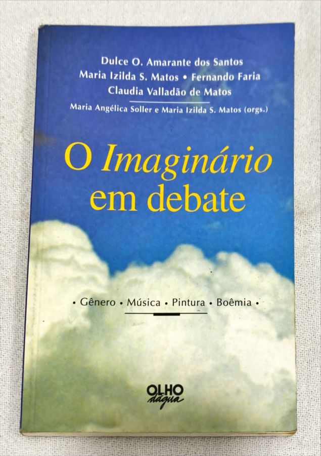 <a href="https://www.touchelivros.com.br/livro/o-imaginario-em-debate/">O Imaginário Em Debate - Vários Autores</a>