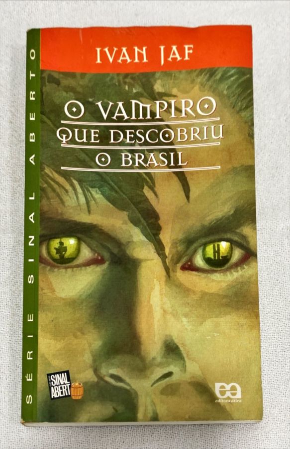 <a href="https://www.touchelivros.com.br/livro/o-vampiro-que-descobriu-o-brasil/">O Vampiro Que Descobriu O Brasil - Ivan Iaf</a>