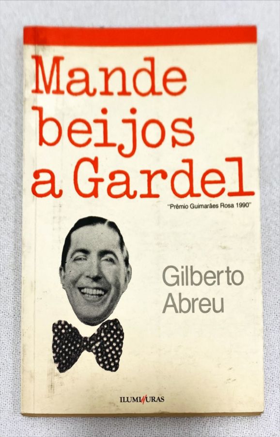 <a href="https://www.touchelivros.com.br/livro/mande-beijos-a-gabriel/">Mande Beijos A Gabriel - Gilberto Abreu</a>