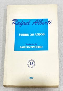 <a href="https://www.touchelivros.com.br/livro/sobre-os-anjos-3/">Sobre Os Anjos - Rafael Alberti</a>