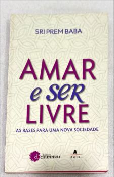 <a href="https://www.touchelivros.com.br/livro/amar-e-ser-livre-3/">Amar E Ser Livre - Sri Prem Baba</a>