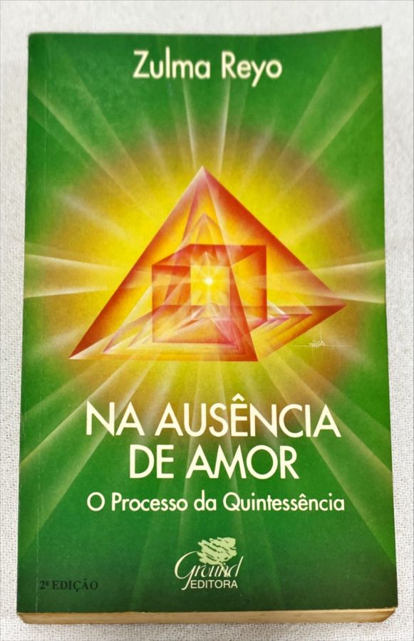 <a href="https://www.touchelivros.com.br/livro/na-ausencia-de-amor/">Na Ausência De Amor - Zulma Reyo</a>