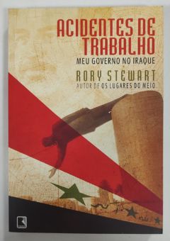 <a href="https://www.touchelivros.com.br/livro/acidentes-de-trabalho-meu-governo-no-iraque/">Acidentes De Trabalho: Meu Governo No Iraque - Rory Stewart</a>