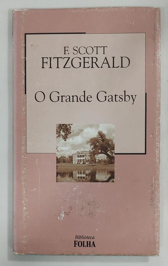 <a href="https://www.touchelivros.com.br/livro/o-grande-gatsby/">O Grande Gatsby - F. Scott Fitzgerald</a>