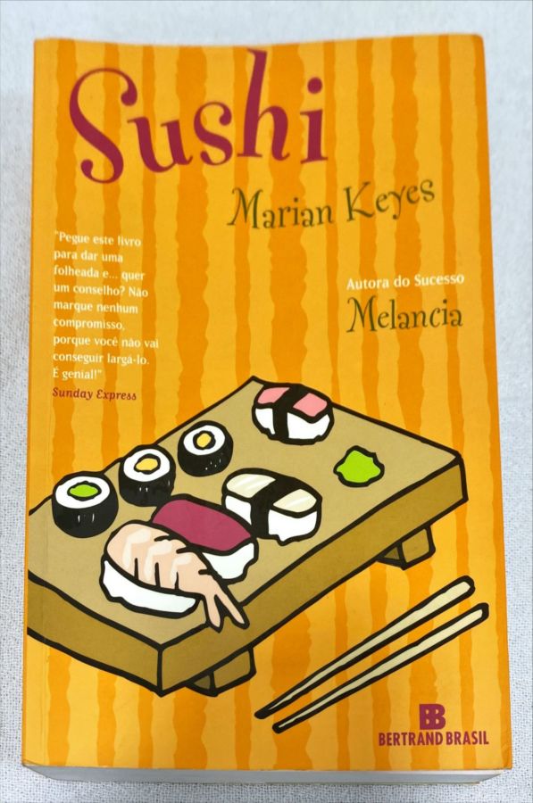<a href="https://www.touchelivros.com.br/livro/sushi-2/">Sushi - Marian Keyes</a>