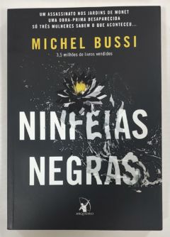 <a href="https://www.touchelivros.com.br/livro/ninfeias-negras-2/">Ninfeias Negras - Michel Bussi</a>