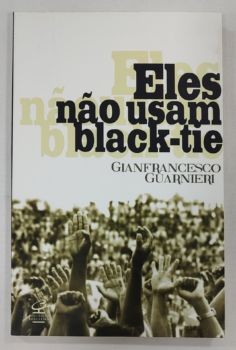 <a href="https://www.touchelivros.com.br/livro/eles-nao-usam-black-tie-6/">Eles Não Usam Black-tie - Gianfrancesco Guarnieri</a>