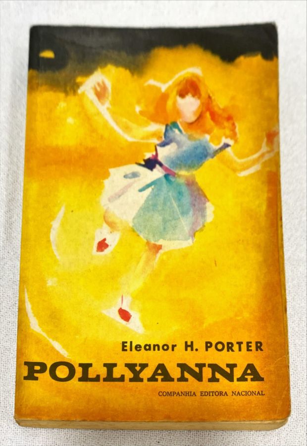<a href="https://www.touchelivros.com.br/livro/pollyanna-3/">Pollyanna - Elanor H. Porter</a>