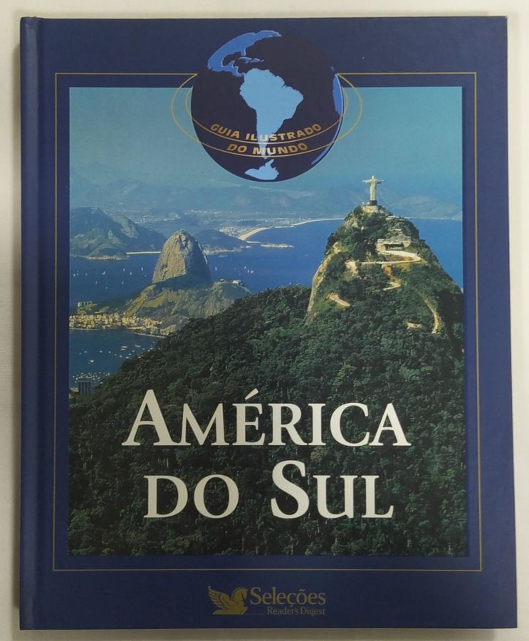 <a href="https://www.touchelivros.com.br/livro/guia-ilustrado-do-mundo-america-do-sul/">Guia Ilustrado Do Mundo: América Do Sul - Seleções Reader´s Digest</a>