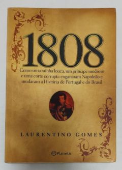 <a href="https://www.touchelivros.com.br/livro/1808-7/">1808 - Laurentino Gomes</a>