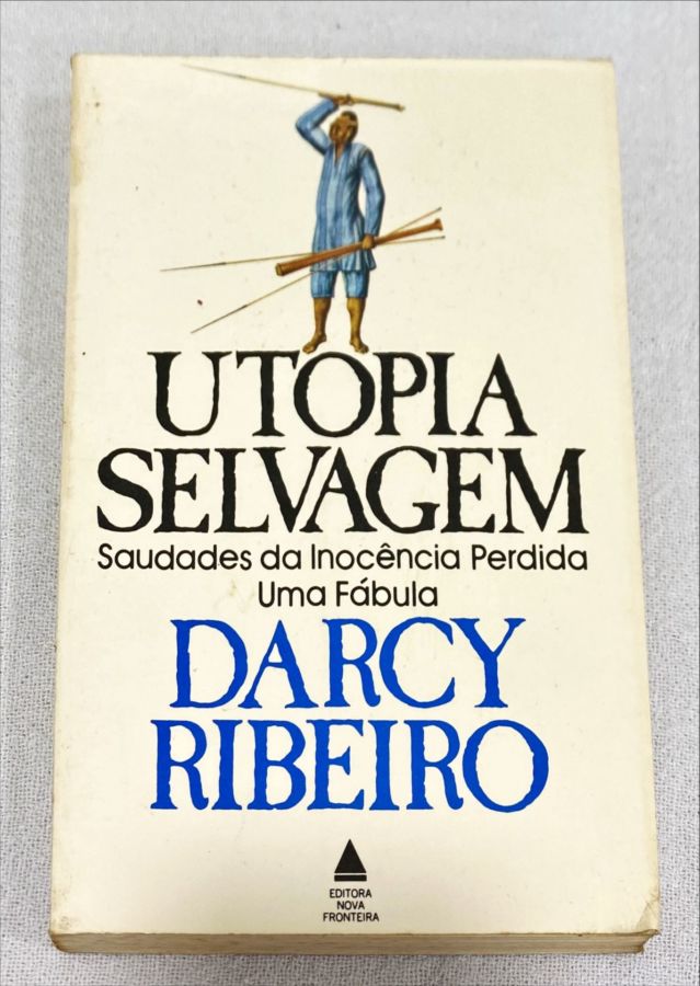 <a href="https://www.touchelivros.com.br/livro/utopia-selvagem/">Utopia Selvagem - Darcy Ribeiro</a>