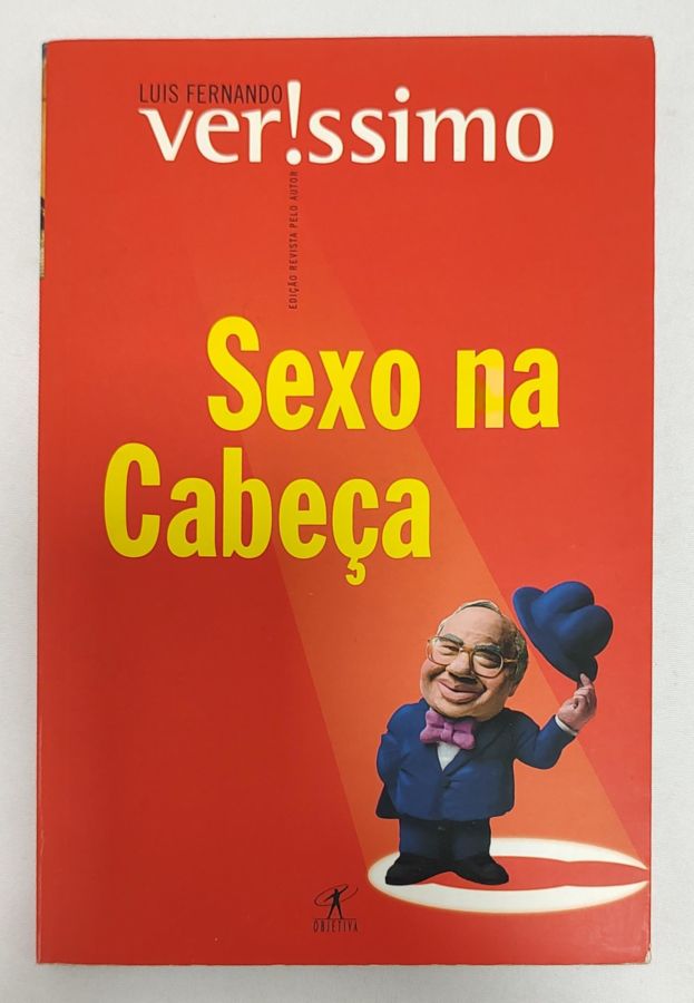<a href="https://www.touchelivros.com.br/livro/sexo-na-cabeca-3/">Sexo Na Cabeça - Luis Fernando Verissimo</a>