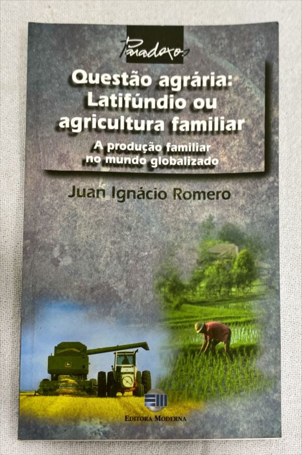 <a href="https://www.touchelivros.com.br/livro/questao-agraria-latifundio-ou-agricultura-familiar/">Questão Agrária: Latifúndio Ou Agricultura Familiar - Juan Ignácio Romero</a>